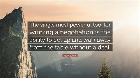 Paul Gauguin Quote: “The single most powerful tool for winning a ...