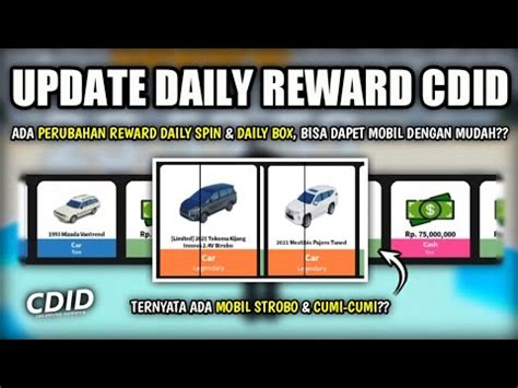 UPDATE Daily Spin & Box REWARD Di CDID, Bisa Gacha Dapat Mobil Dengan ...