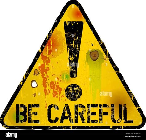 be careful sign, warning sign, vector illustration Stock Vector Image ...
