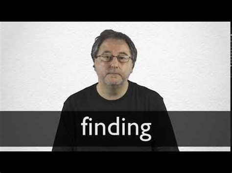 FINDING definition and meaning | Collins English Dictionary