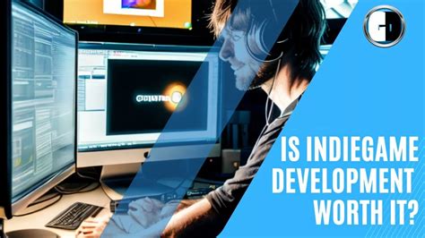 Is indie game development worth it? A 101 guide for indie game developer