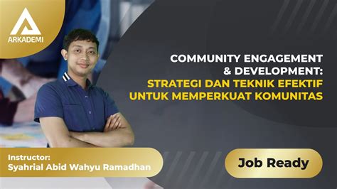 Community Engagement &amp; Development: Strategi dan Teknik Efektif untuk ...