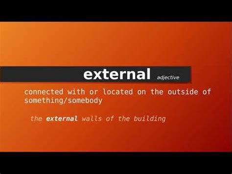 external , Meaning of external , Definition of external , Pronunciation ...