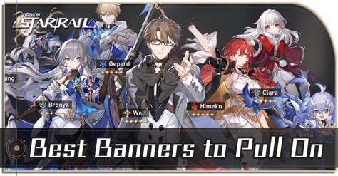 Best Warp (Gacha) Banners to Pull On | Honkai: Star Rail｜Game8