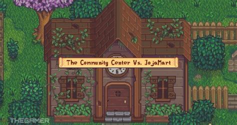 Stardew Valley: The Community Center Vs. JojaMart