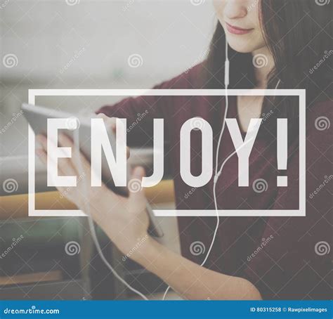 Enjoy Enjoyment Pleasurable Happiness Delightful Concept Stock Photo ...