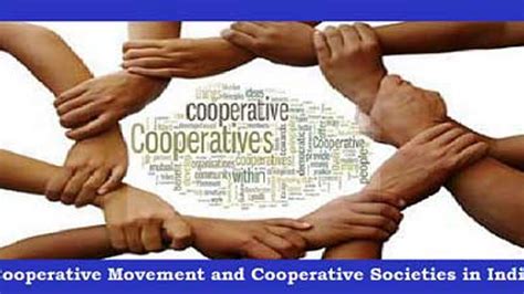Cooperative Movement and Cooperative Societies in India