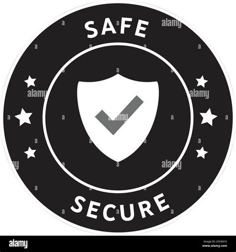 Safe Secure sign, safe symbol in Black seal, Safe Secure seal, protect ...