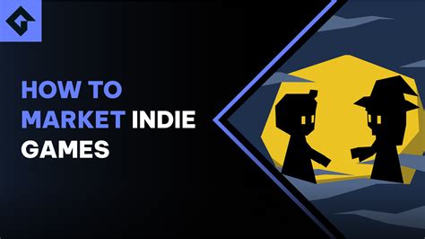 12 Key Steps To Market &amp; Promote Your Indie Game | GameMaker