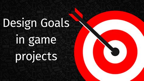 Design Goals in game projects | by Lupi | Medium