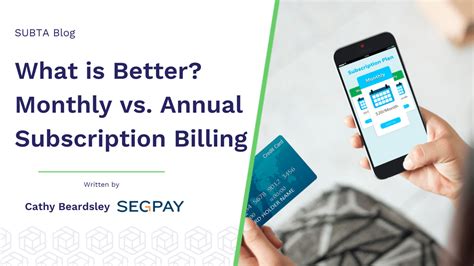 What is Better? Monthly vs. Annual Subscription Billing | Blog - SUBTA