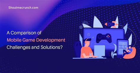 A comparison of mobile game development: challenges and solutions
