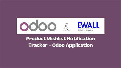 Product Wishlist Notification Tracker - Odoo Application | EWall ...