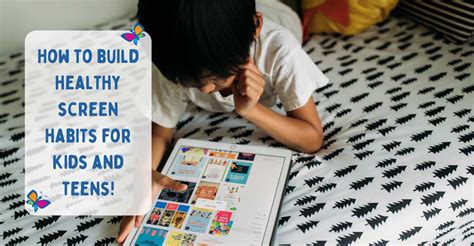 Navigating Screens: Creating Healthy Digital Habits for Kids - Child ...