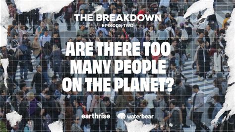 Are There Too Many People On The Planet? - YouTube