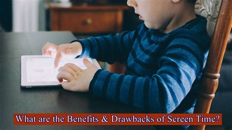 What are the Benefits &amp; Drawbacks of Screen Time?