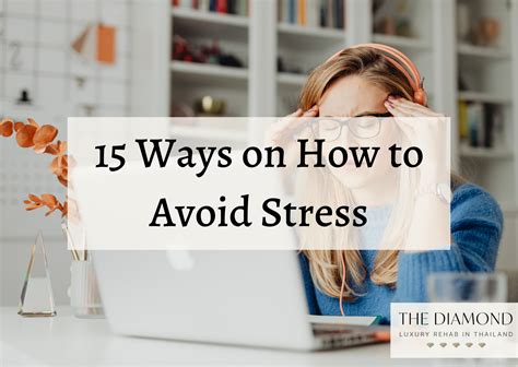 15 Ways on How to Avoid Stress - The Diamond Rehab Thailand
