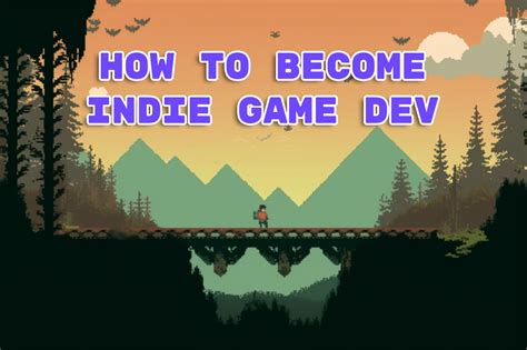 How to Become an Indie Game Developer? - Gamespublisher.com