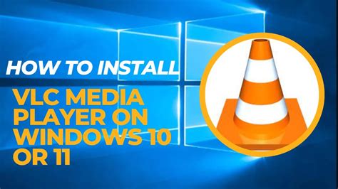 How to Download and Install VLC Media Player in Windows 10 | 11 - YouTube
