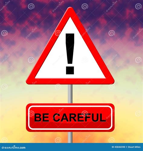 Be Careful Indicates Beware Safety And Placard Stock Illustration ...