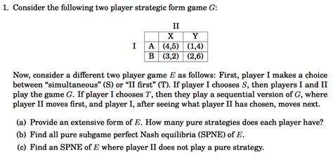Consider the following two player strategic form game | Chegg.com