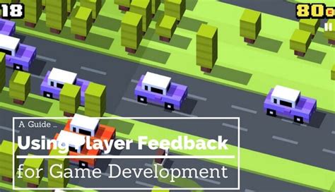 Guide: Using Player Feedback for Game Development