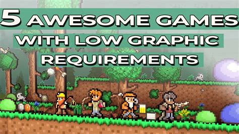 5 Awesome Games with Low Graphic Requirements - YouTube