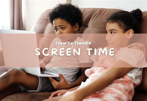Managing Screen Time for Kids: Tips for a Well-Rounded Childhood ...