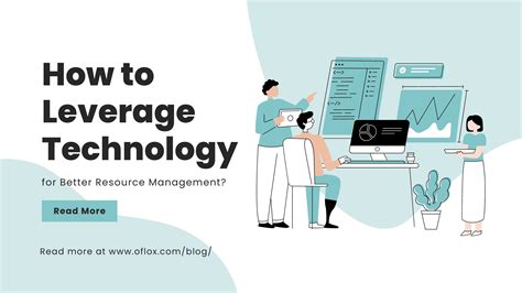 How to Leverage Technology for Better Resource Management?