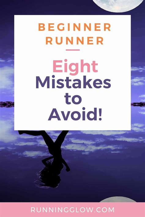 8 Beginner Runner Mistakes to Avoid - Running Glow