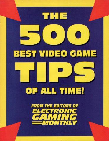 The 500 Best Video Game Tips Of All Time! - Strategy Guide and Regular ...