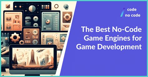 The Best No Code Game Engines for Game Development