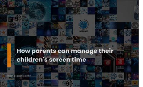 How Parents Can Manage Their Children's Screen Time - Technology ...