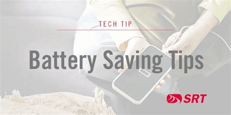 February Tech Tip: Battery Saving Tips - SRT.COM