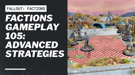 Factions Gameplay 105: Advanced Strategies