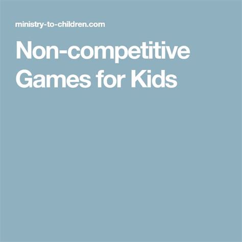 Non-competitive Games for Kids | Games for kids, Bible lessons for kids ...