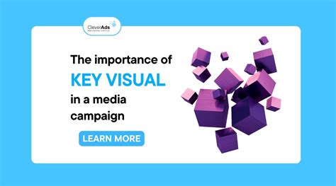 The importance of Key Visual in a media campaign