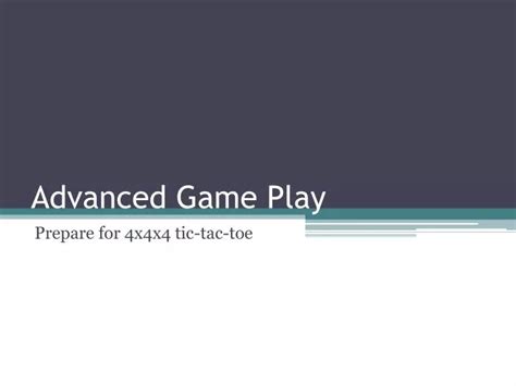 PPT - Advanced Game Play PowerPoint Presentation, free download - ID ...