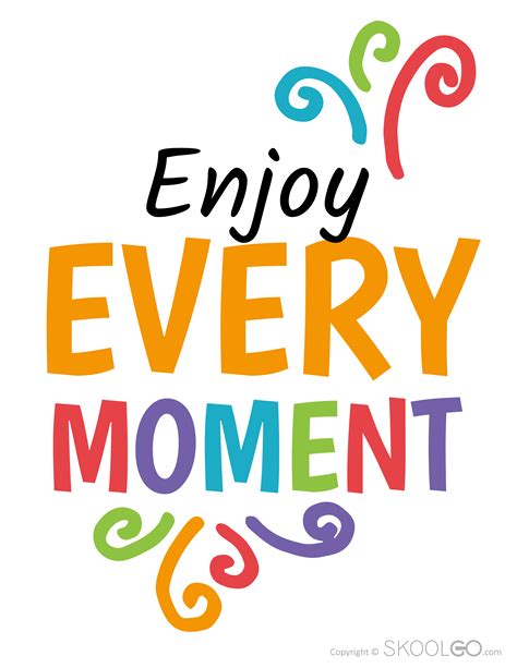 Synonyms Of Enjoy Every Moment at Louis Brannan blog