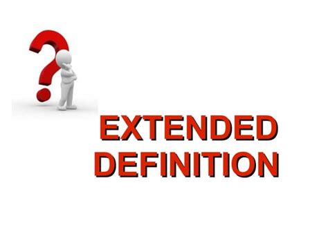 Extended definition | PPT | Smartphones | Consumer Electronics