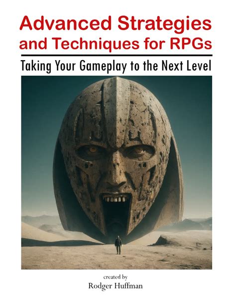Advanced Strategies and Techniques for RPGs: Taking Your Gameplay to ...