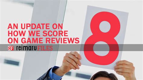Game Review Scoring Update - The Reimaru Files
