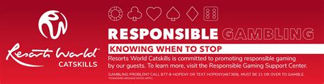 Responsible Gaming - Resorts World Catskills