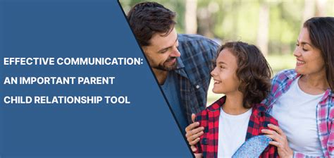 Effective communication: An Important parent child relationship tool