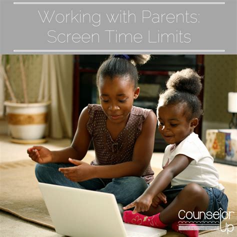 Working with Parents: Screen Time Limits - Counselor Up!