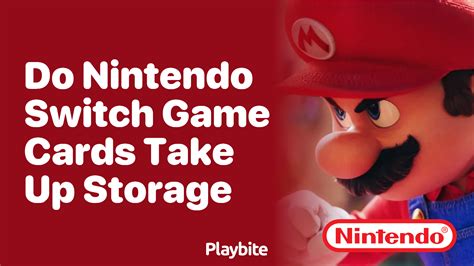 Do Nintendo Switch Game Cards Take Up Storage? - Playbite