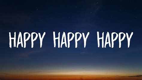 Happy happy happy (Lyrics) [TikTok Song] - YouTube