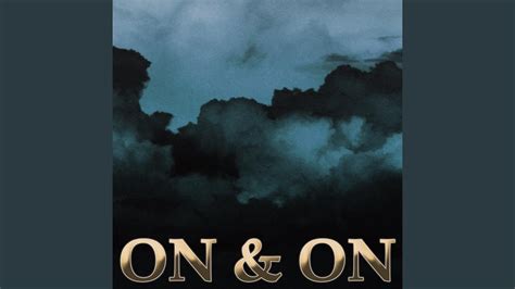 On &amp; On - YouTube