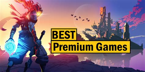 Top 5 Premium Mobile Games You Need To Try At least Once! – Mobile Mode ...