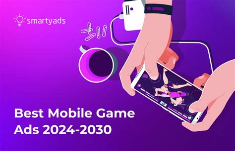 Mobile Game Ads. Most Popular Ones in 2021-2030 - SmartyAds